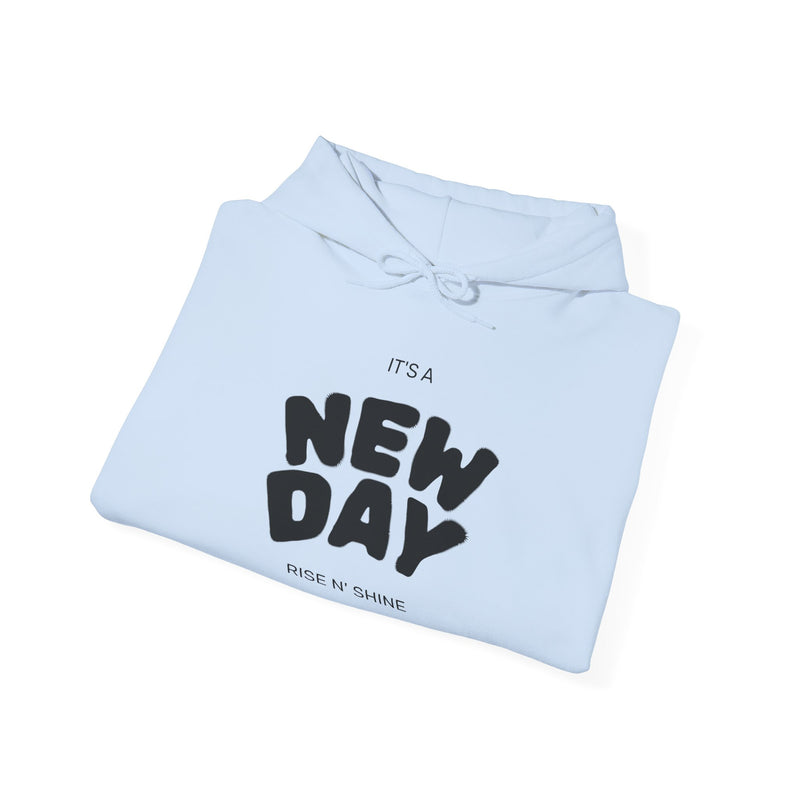 New Day Motivational Unisex Hoodie | Cozy Sweatshirt for Inspiration