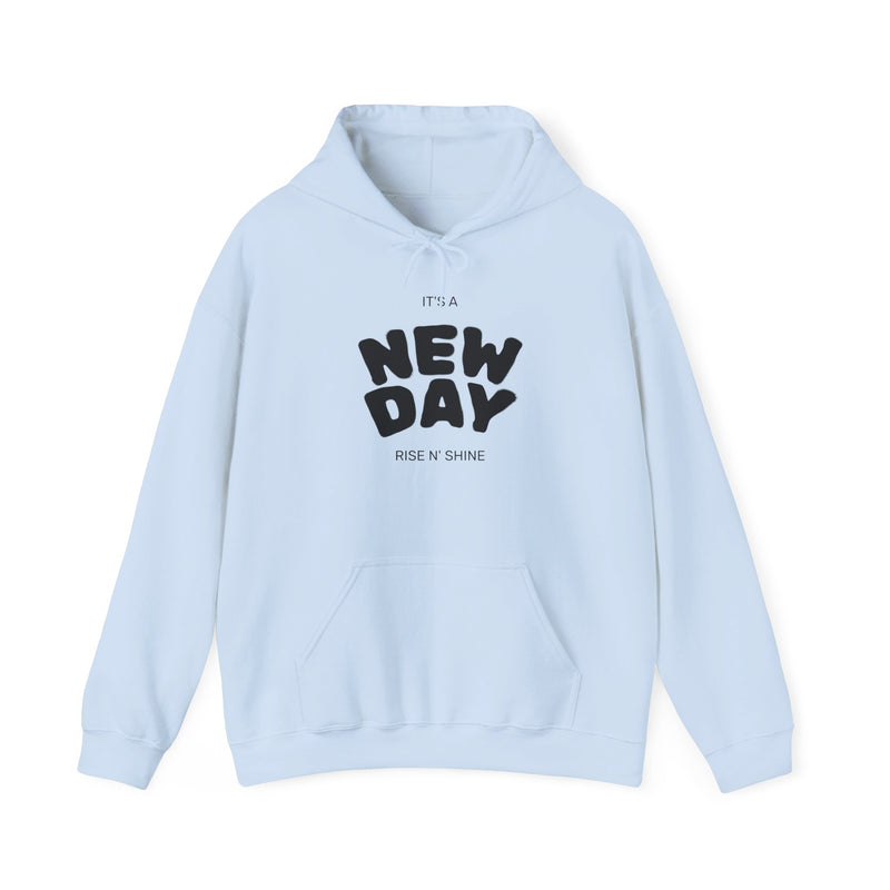 New Day Motivational Unisex Hoodie | Cozy Sweatshirt for Inspiration