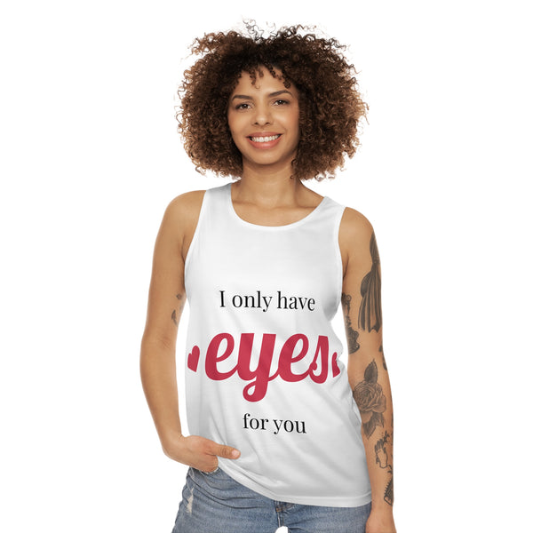 A couple wearing the matching unisex tank tops, showing the full front view of the 'I Only Have Eyes For You' heart design.